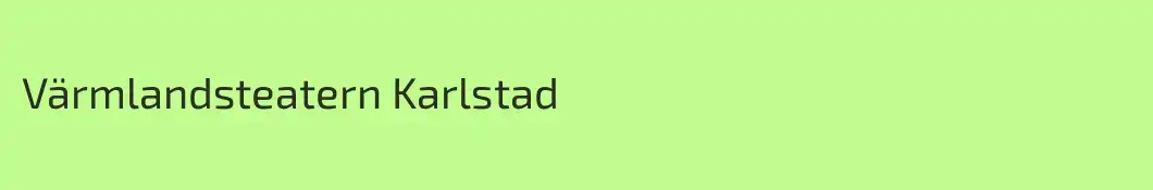 Värmlandsteatern Karlstad